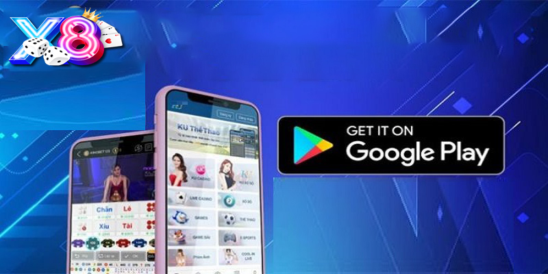 Tải App X8 | Ứng dụng đánh bại mọi giới hạn giải trí cá cược